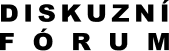Diskusní fórum